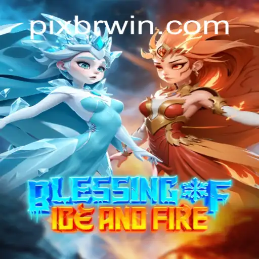 Blessing of Ice and Fire: Explore the Phenomenal Online Slot Game