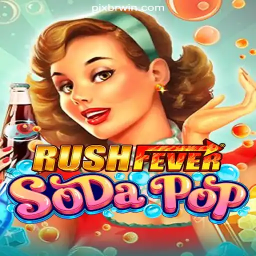 The Exciting World of RushFeverSodaPop: Dive into the Ultimate Slot Experience